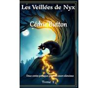 Les Veillées de Nyx tome1: Deux contes poétiques pour les cœurs silencieux