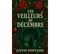 Les veilleurs de décembre: Thriller de noel romantique en France