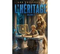 Les veilleuses: tome 8 : l'héritage (Les veilleuses La série)