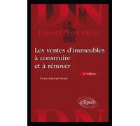 Les ventes d'immeubles à construire et à rénover - 2e édition