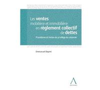 LES VENTES MOBILIERE ET IMMOBILIERE EN REGLEMENT COLLECTIF DE DETTES: PROCEDURES ET LIMITES DU PRIVILEGE DU CREANCIER