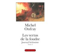 Les vertus de la foudre: Tome 2, Les vertus de la foudre (Figures/Grasset)