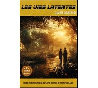 Les Vies Latentes: Chroniques de la Réincarnation (Regards Manuscrits)