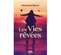 Les vies rêvées