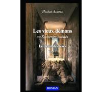 Les vieux démons ou souvenir oubliés tome 2: Le chant des rêves
