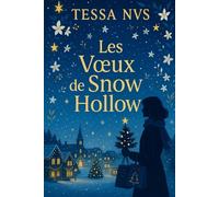 Les voeux de snow hollow