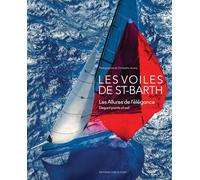 Les Voiles de Saint-Barth: Elegant Points of Sail