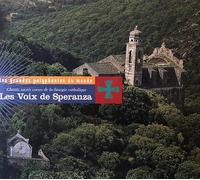 Les Voix De Speranza - Chants Sacres Corses De La Liturgie Catholique: Les Grandes Polyphonies Du Monde