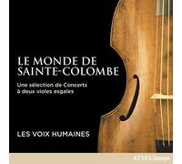 Les Voix Humaines - Le Monde de Sainte-Colombe