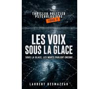 Les Voix sous la glace: Sous la glace, les morts parlent encore… (Les Enfants du Brouillard)