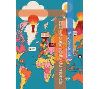 Les volcans actifs du monde (Forces et Mystères de la Nature - Planète Vivante et Extrême)