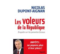 Les voleurs de la Republique: enquete sur les parasites fiscaux (Documents)