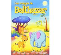 Les voyages de balthazar - vol. 3 : l'éléphant d'afrique