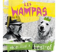Les Wampas - Never Trust a Best-of