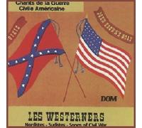 Les Westerners - Chants De La Guerre Civile Américaine