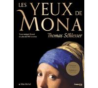 Les Yeux de Mona (Beau livre): Texte intégral illustré de plus de 160 oeuvres