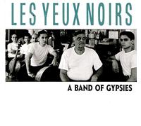 Les Yeux Noirs - A Band Of Gypsies + Suites