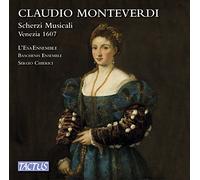 Lesa Ensemble/Chierici - Claudio Monteverdi: Scherzi Musicali a tre voci, Venezia 1607
