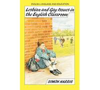 Lesbian and Gay Issues in the English Classroom (New Directions in Criminology Series)