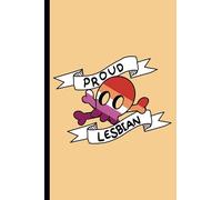 lesbian and proud, perfect notebook for proud lgbtq+ people: 6x9 inches lined notebook with 120 coloring two words inspirational and motivational quotes to remind yourself how great you are