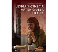Lesbian Cinema After Queer Theory