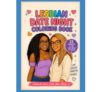 LESBIAN DATE NIGHT COLORING BOOK
