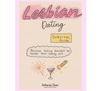Lesbian Dating Survival Guide