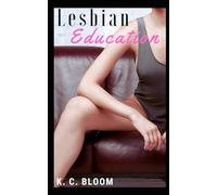 Lesbian Education: A Sexy 3 Story Omnibus