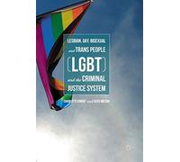 Lesbian, Gay, Bisexual and Trans People (LGBT) and the Criminal Justice System
