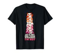 Lesbian Let's Get One Thing Straight I'm Not T-Shirt