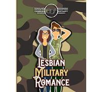 Lesbian Military Romance: Armed Forces Gender Wedding Planner for Gay Couples - Ultimate, Essential Organizer Countdown Planning with Expense Tracker ... Checklists, Guest List, Table Seating & MORE!