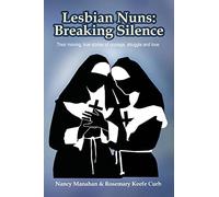 Lesbian Nuns: Breaking Silence