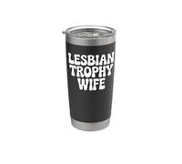 Lesbian Trophy Wife - Funny Pride Stainless Steel Insulated Tumbler