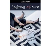 Lesbians at Work: 12 Sexy Stories of Love at the Office