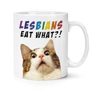Lesbians Eat What 10oz Mug Cup