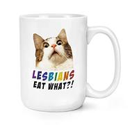 Lesbians Eat What 15oz Large Mug Cup