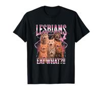 Lesbians Eat What Funny Cat Gay Pride LGBTQ Pun Men Women T-Shirt