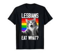 Lesbians Eat What? LGBT Lesbian Girlfriend Funny Cat Gift T-Shirt