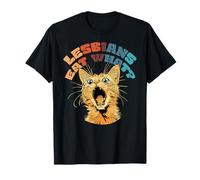 Lesbians Eat What T-Shirt