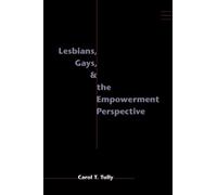 Lesbians, Gays, and the Empowerment Perspective