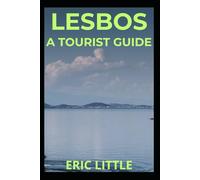 LESBOS: A Tourist Guide
