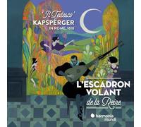 L'ESCADRON VOLANT DE - KAPSBERGER IN ROME 1610 IL TEDESCO - New CD - Y123z