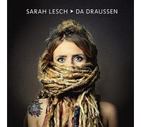 Lesch, Sarah - Da Draussen (Gatefold/Reissue) [VINYL]