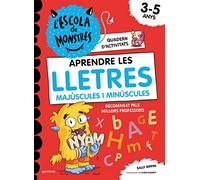 L'Escola de Monstres. Quadern d'activitats - Aprendre les LLETRES majúscules i minúscules: Quadern de cal·ligrafia per a nens de 3 a 5 anys