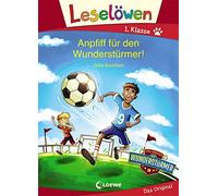 Leselöwen 1. Klasse - Anpfiff für den Wunderstürmer!: Erstlesebuch für Kinder ab 6 Jahre