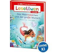 Leselöwen 1. Klasse - Das Meermädchen und der große Wunsch: Die Nr. 1 für den Lesestart - Mit Leselernschrift ABeZeh - Erstlesebuch für Kinder ab 6 Jahren