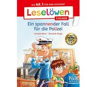 Leselöwen 1. Klasse - Ein spannender Fall für die Polizei: Die Nr. 1 für den Lesestart - Mit Leselernschrift ABeZeh - Erstlesebuch für Kinder ab 6 Jahren