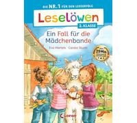 Leselöwen 2. Klasse - Ein Fall für die Mädchenbande: Erstlesebuch für Kinder ab 7 Jahre