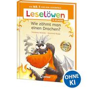 Leselöwen 3. Klasse - Wie zähmt man einen Drachen?: Die Nr. 1 für den Leseerfolg - Mit Leselernschrift ABeZeh - Lesespaß für Kinder ab 8 Jahren