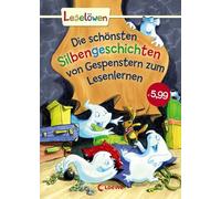 Leselöwen - Das Original - Die schönsten Silbengeschichten von Gespenstern zum Lesenlernen